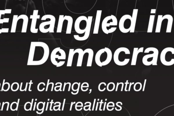 esc medien kunst labor Entangled in Democracy